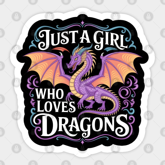Just a Girl Who Loves Dragons Sticker by MakerMind8.2